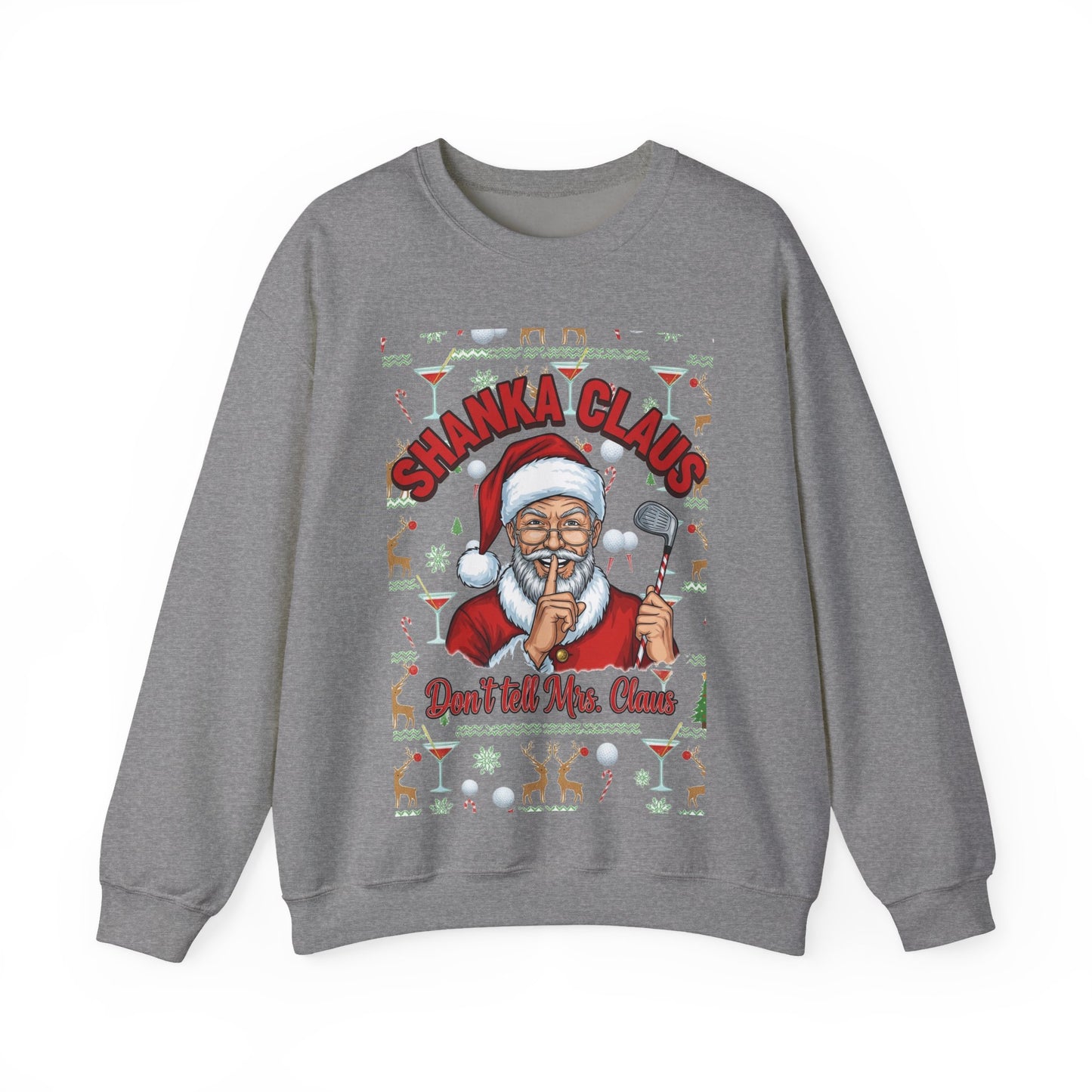 SHANKA CLAUS Ugly Christmas Sweatshirt — "Don't Tell Mrs. Claus"