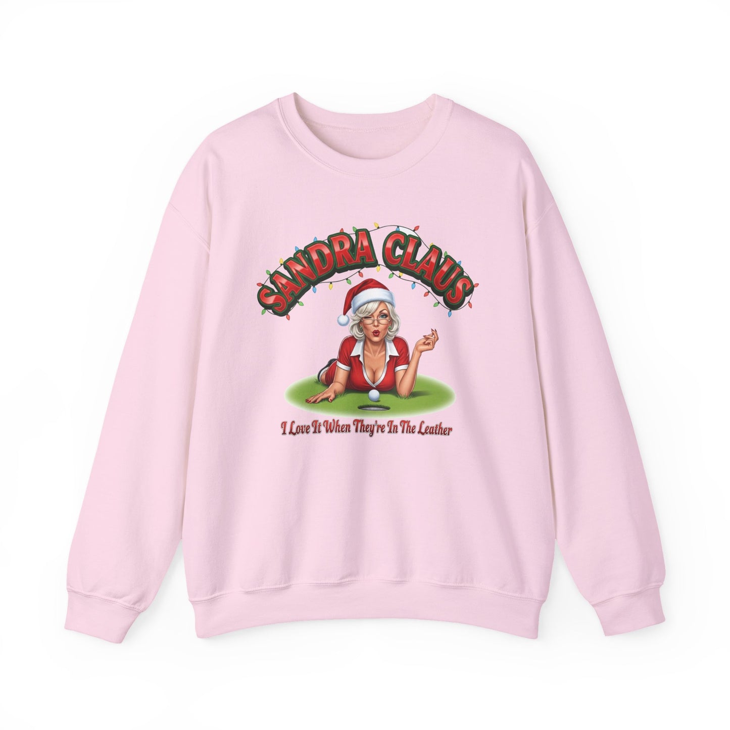 SANDRA CLAUS Sweatshirt - I Love It When They're In The Leather