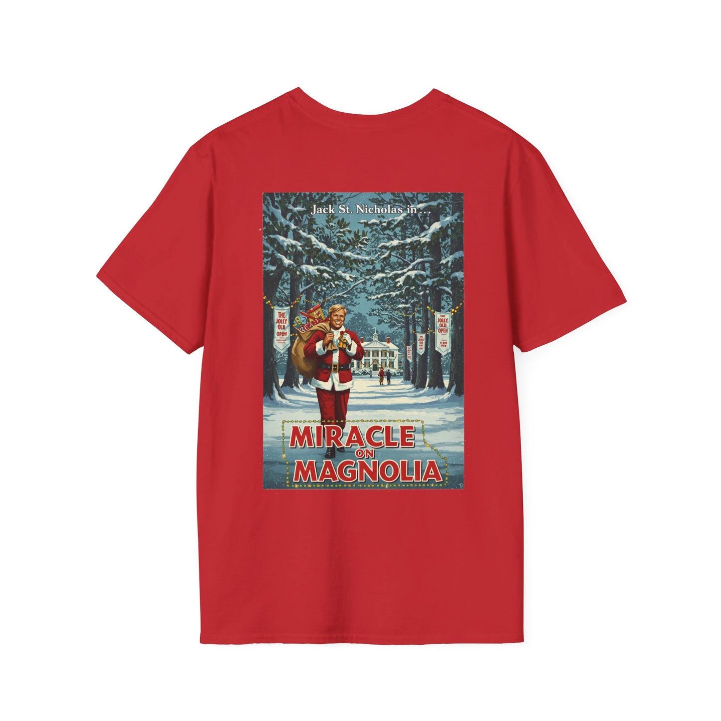 MIRACLE ON MAGNOLIA T-Shirt - Starring JACK ST. NICHOLAS