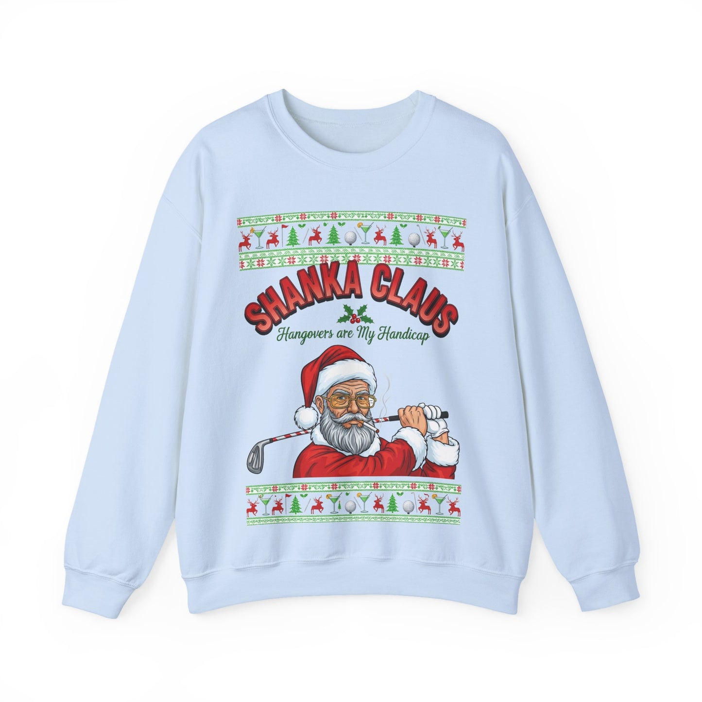 SHANKA CLAUS Ugly Christmas Sweatshirt - Hangovers are My Handicap