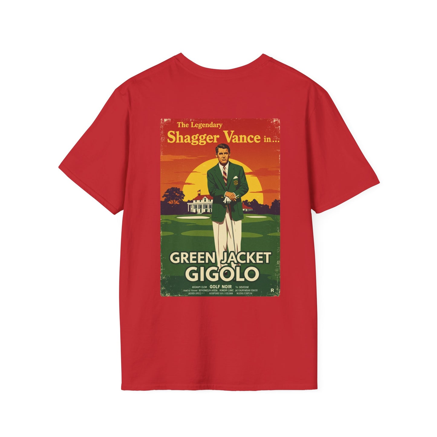 GREEN JACKET GIGOLO T-Shirt - Starring THE LEGENDARY SHAGGER VANCE