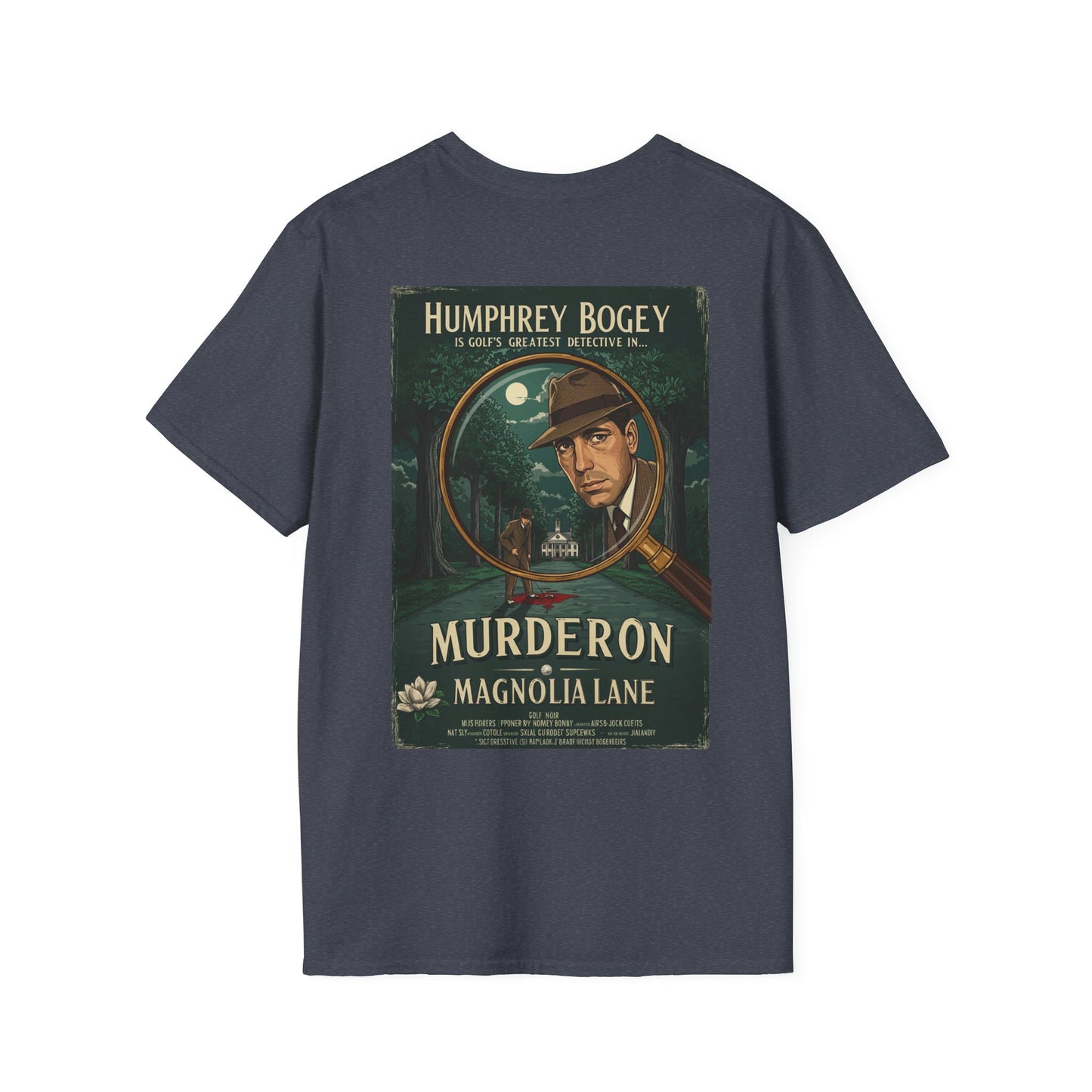 MURDER ON MAGNOLIA LANE T-Shirt - Starring HUMPHREY BOGEY