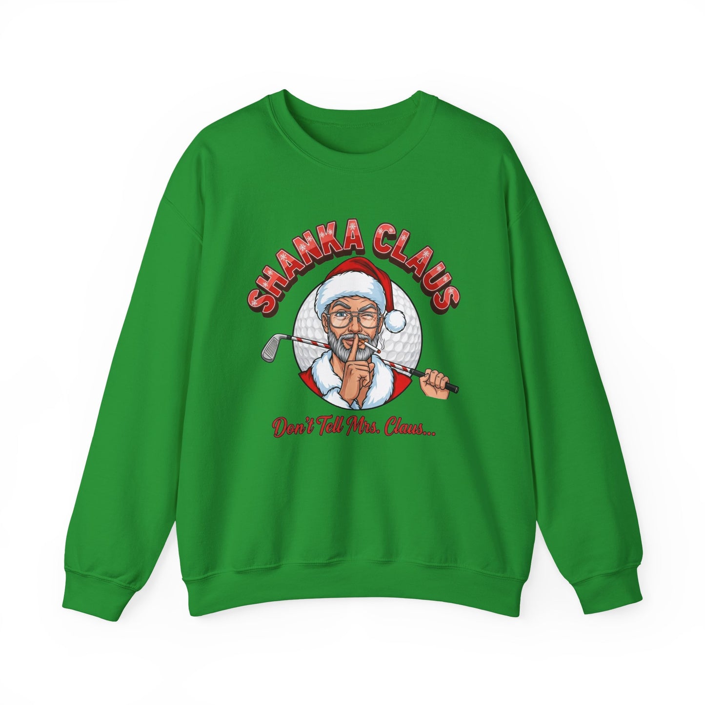 SHANKA CLAUS Crewneck Sweatshirt - Don't Tell Mrs. Claus