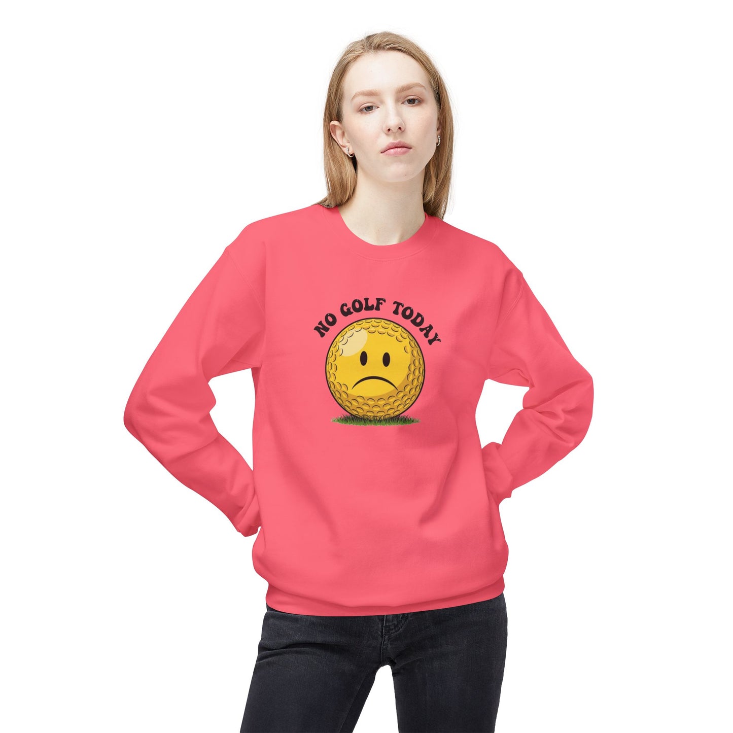 "No Golf Today" Golf Sweatshirt - It's a Golf Day Signature Apparel