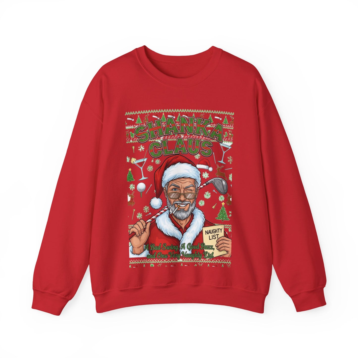 SHANKA CLAUS Ugly Christmas Sweatshirt - A Bad Swing, A Good Buzz, and One Very Naughty List
