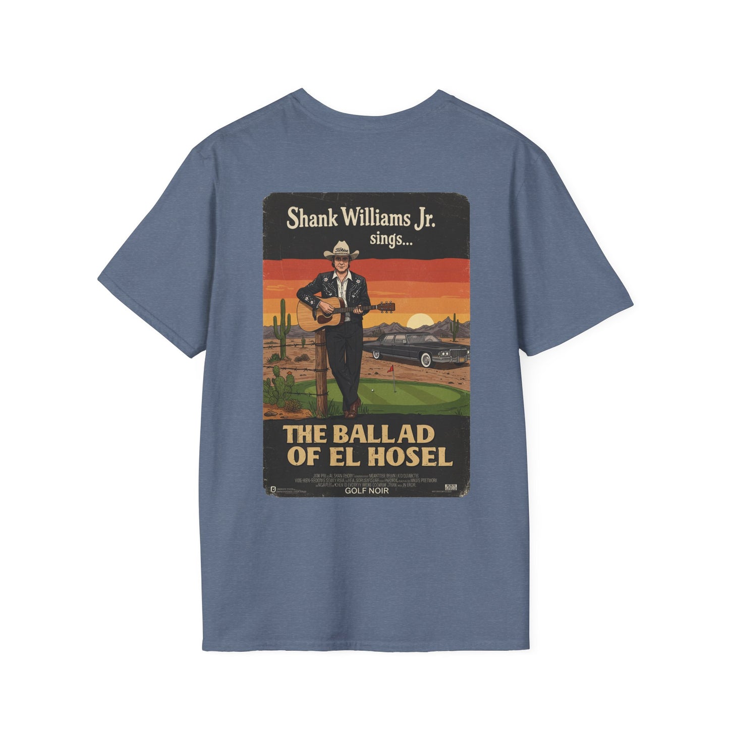 THE BALLAD OF EL HOSEL T-Shirt - Starring SHANK WILLIAMS JR.