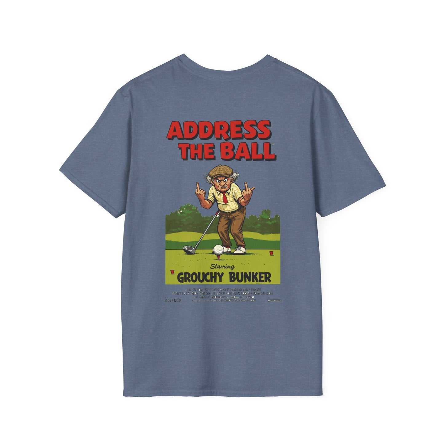 ADDRESS THE BALL T-Shirt - Starring GROUCHY BUNKER