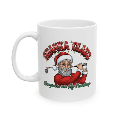 SHANKA CLAUS Holiday Mug - Hangovers are My Handicap