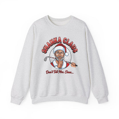 SHANKA CLAUS Crewneck Sweatshirt - Don't Tell Mrs. Claus