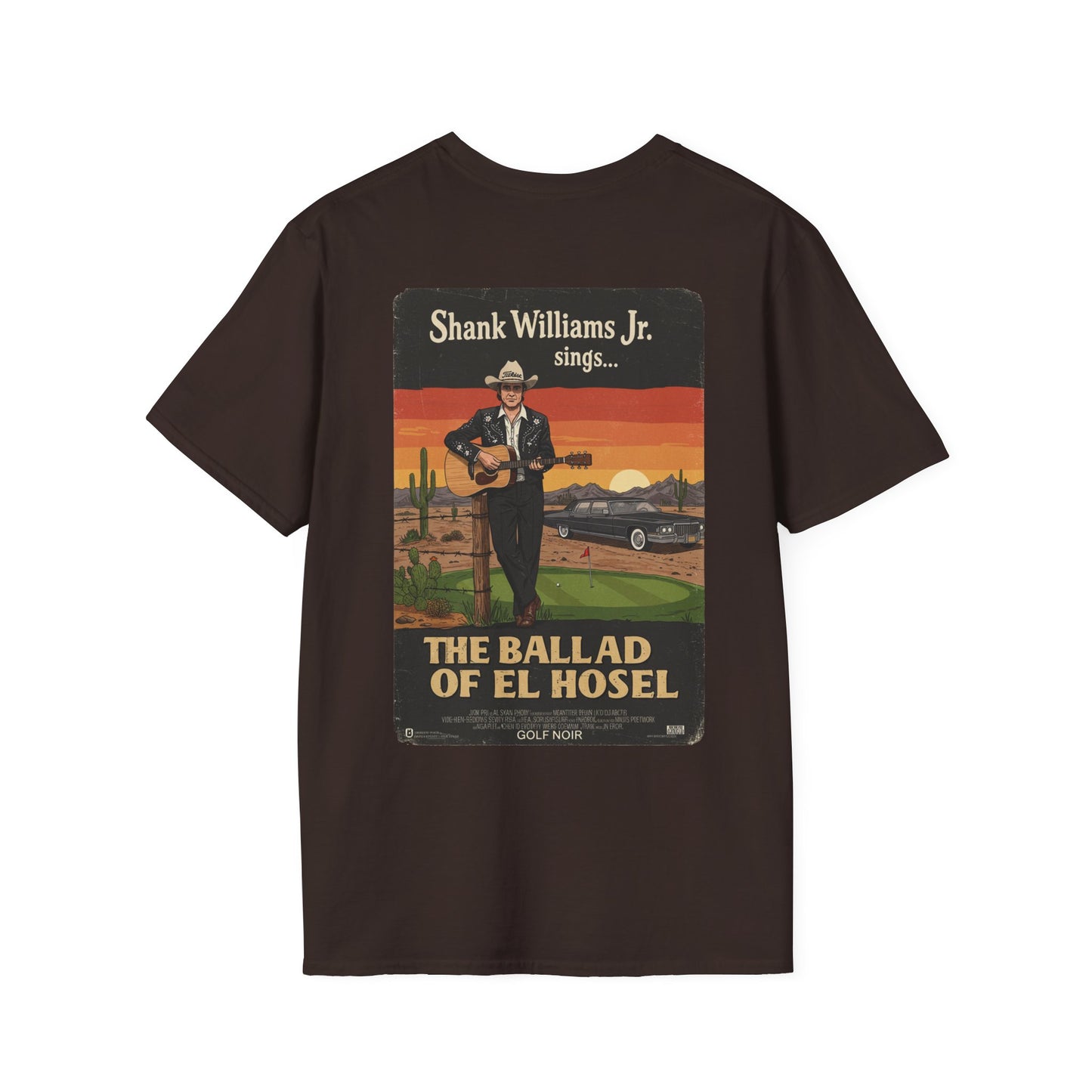 THE BALLAD OF EL HOSEL T-Shirt - Starring SHANK WILLIAMS JR.
