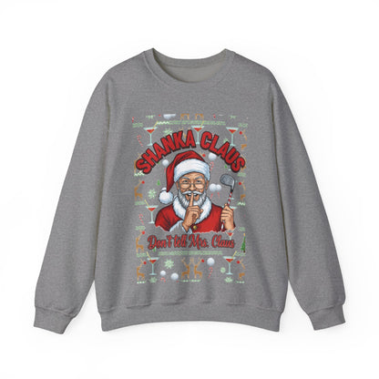 SHANKA CLAUS Ugly Christmas Sweatshirt — "Don't Tell Mrs. Claus"