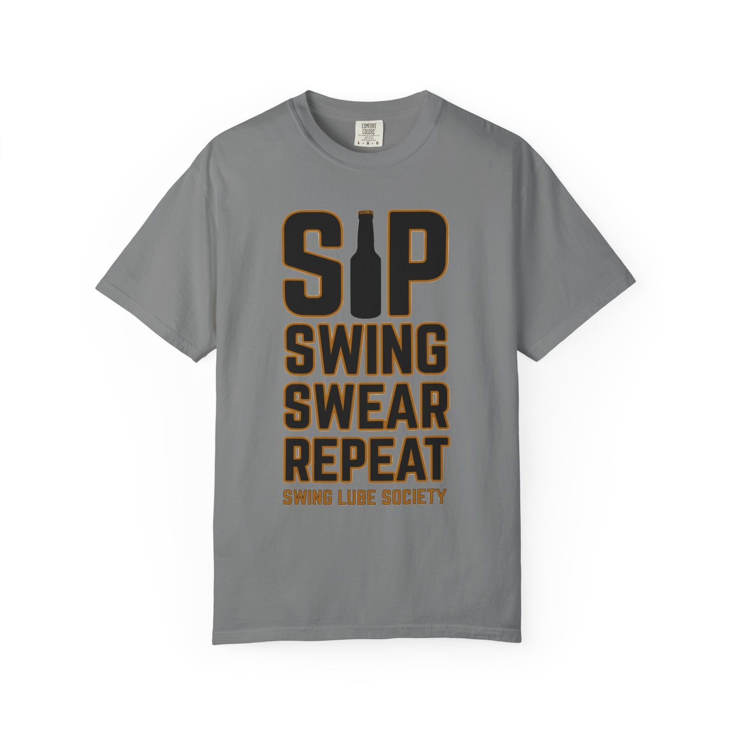 Sip Swing Swear Repeat T‑Shirt — Swing Lube Society Signature Apparel