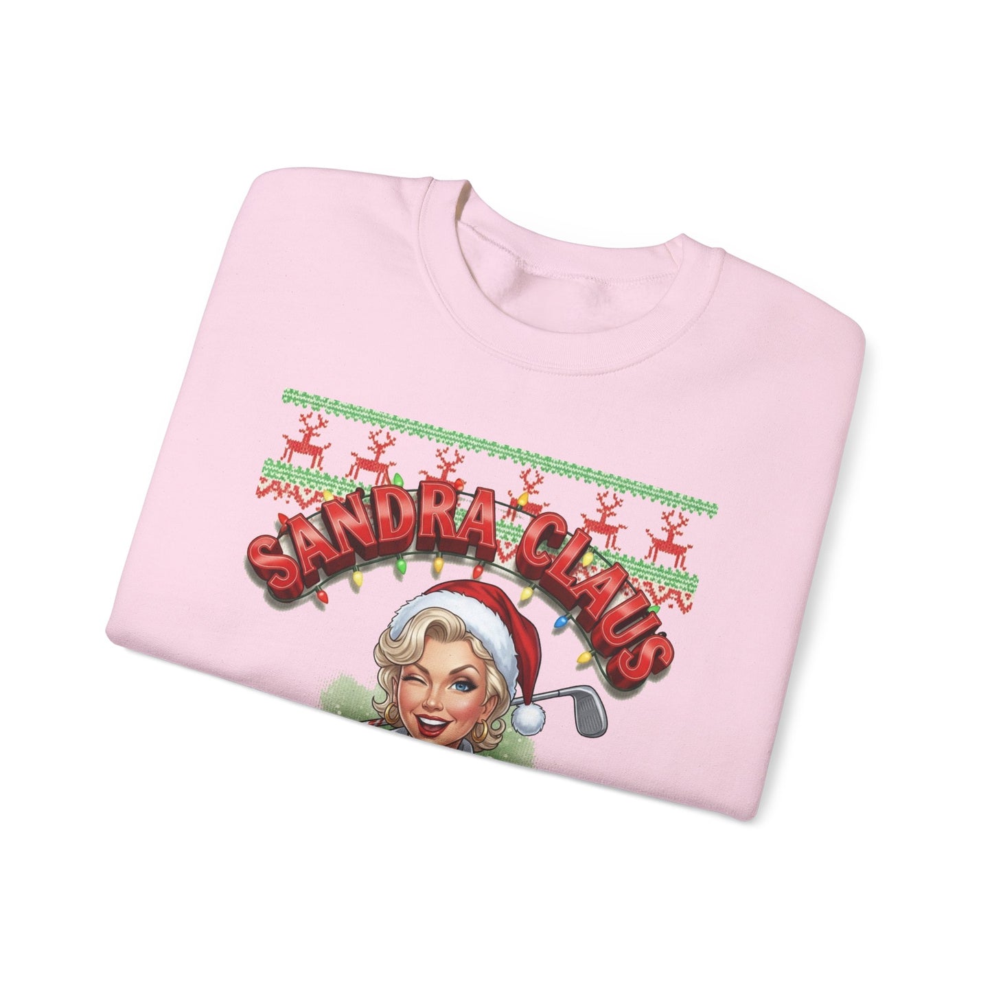 SANDRA CLAUS Ugly Christmas Sweatshirt — Wanna Audition For My Naughty List?..