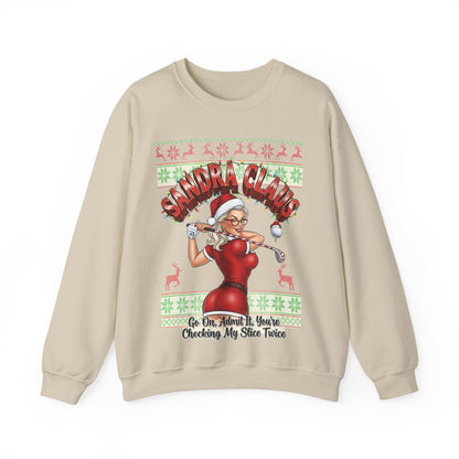 SANDRA CLAUS Ugly Sweatshirt - Go On, Admit It, You're Checking My Slice Twice!