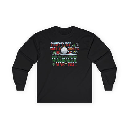 Forget The Milk & Cookies Long Sleeve T-Shirt (A Shanka Claus Design)