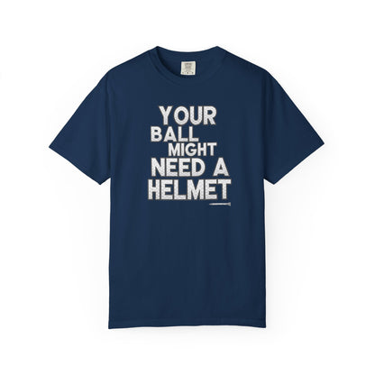 Your Ball Might Need a Helmet Golf T-Shirt — Tee Box Trash Talk Signature Apparel
