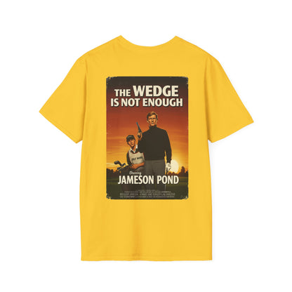 THE WEDGE IS NOT ENOUGH T-Shirt - Starring JAMESON POND
