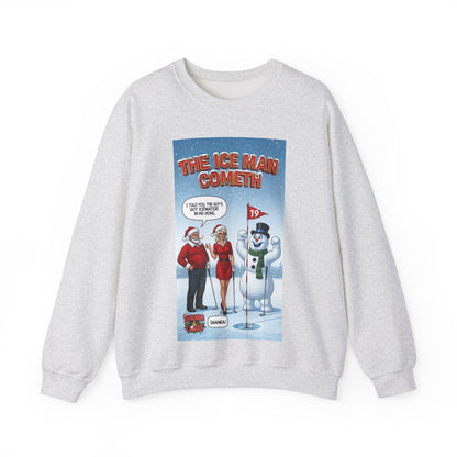 SHANKA CLAUS Crewneck Sweatshirt — 'The Ice Man Cometh'