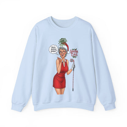 SANDRA CLAUS Christmas Sweatshirt — "Wanna Mistletoe Mulligan?.."