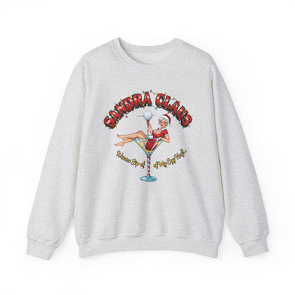SANDRA CLAUS Christmas Sweatshirt - Wanna Sip of My Egg Nog?..