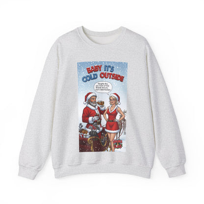 SHANKA CLAUS Christmas Crewneck Sweatshirt — "Baby It’s Cold Outside"