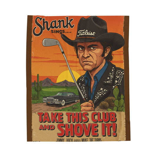 SHANK WILLIAMS JR. Plush Throw Blanket - TAKE THIS CLUB AND SHOVE IT!