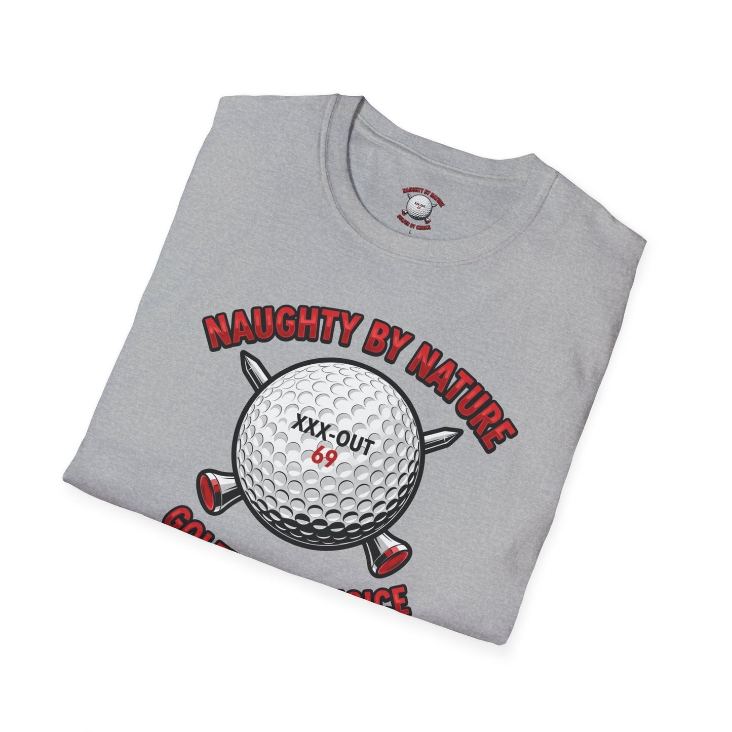 Naughty by Nature, Golfer by Choice T-Shirt - XXX-OUT 69 Design