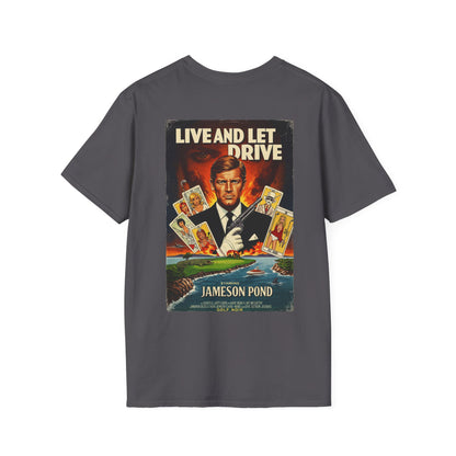 LIVE AND LET DRIVE T-Shirt - Starring JAMESON POND