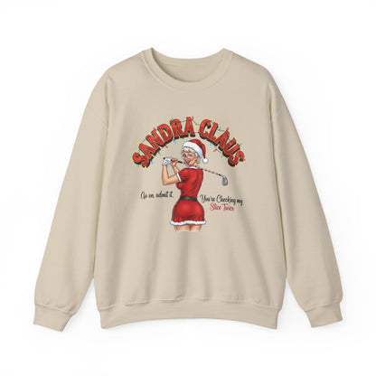 SANDRA CLAUS Christmas Sweatshirt - Go On, Admit It, You're Checking My Slice Twice