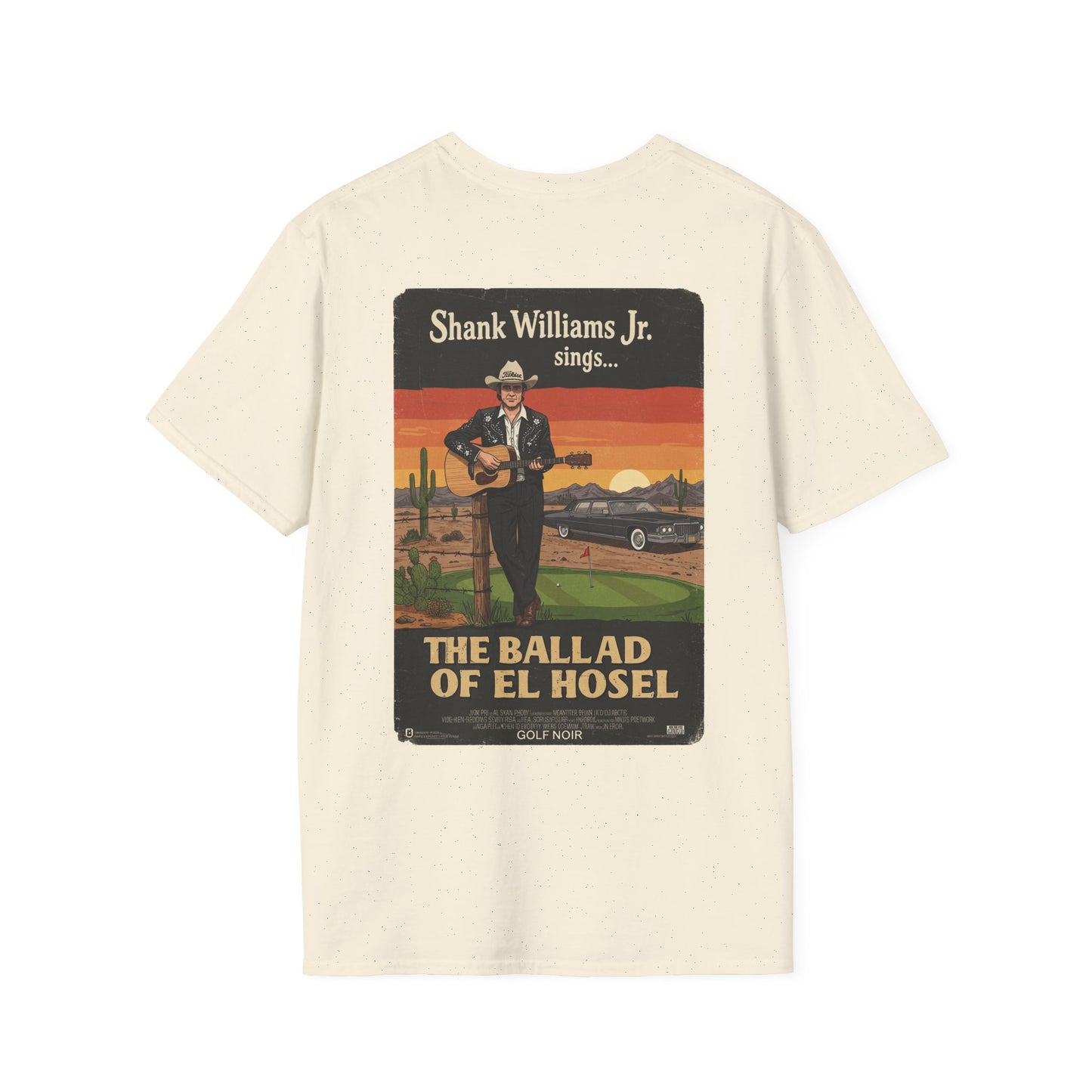 THE BALLAD OF EL HOSEL T-Shirt - Starring SHANK WILLIAMS JR.