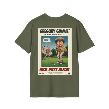 NICE PUTT ALICE T-Shirt - Starring GREGORY GIMMIE