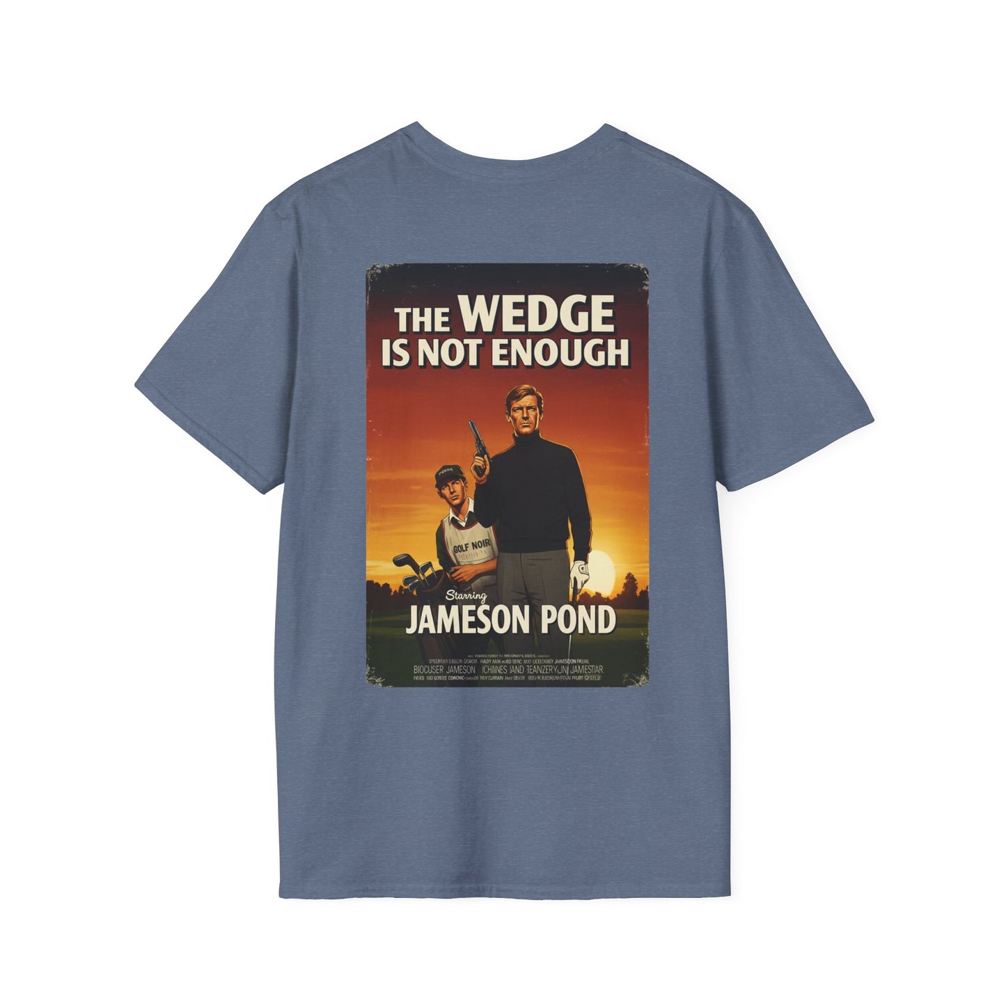 THE WEDGE IS NOT ENOUGH T-Shirt - Starring JAMESON POND