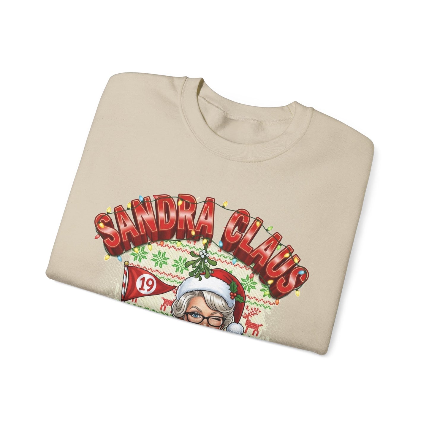 Sandra Claus Ugly Christmas Sweatshirt - Wanna' Mistletoe Mulligan?..