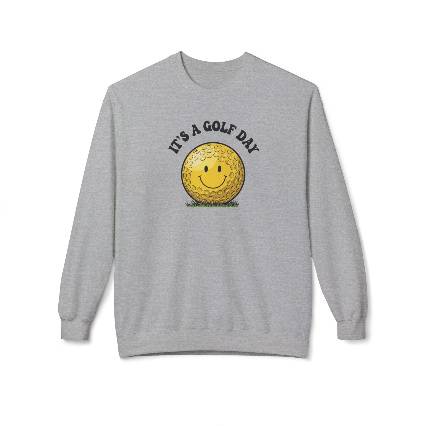 "It's a Golf Day" Golf Sweatshirt - It's a Golf Day Signature Apparel