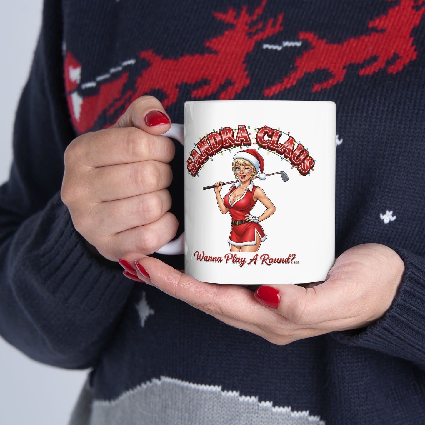 SANDRA CLAUS Holiday Mug - Wanna' Play A Round?..