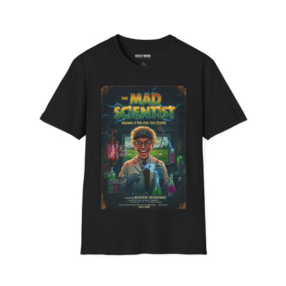 THE MAD SCIENTIST T-Shirt - Starring BUNSON DeSHANKO (A Vincent Slice Design)