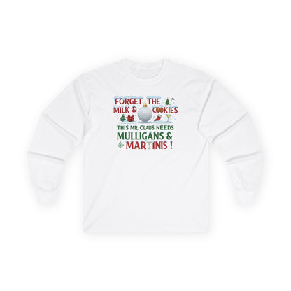 Forget The Milk & Cookies Long Sleeve T-Shirt (A Shanka Claus Design)
