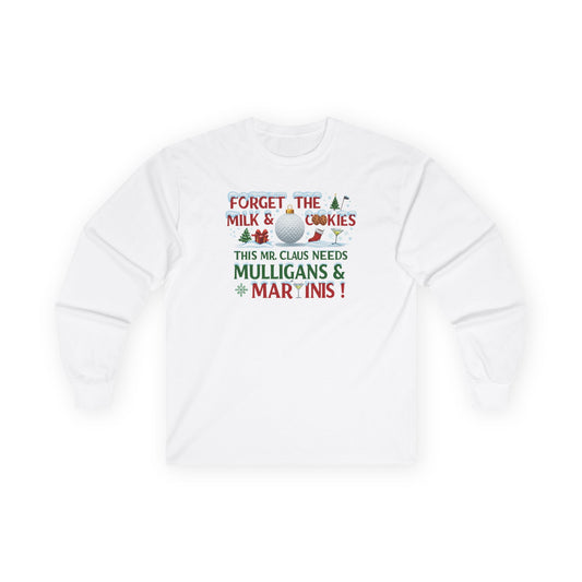Forget The Milk & Cookies Long Sleeve T-Shirt (A Shanka Claus Design)