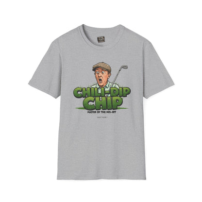 CHILI-DIP CHIP T-Shirt - The Master of The Mis-Hit