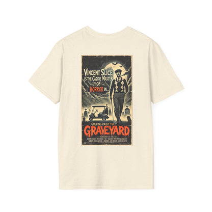 GOLFING PAST THE GRAVEYARD T-Shirt - Starring VINCENT SLICE