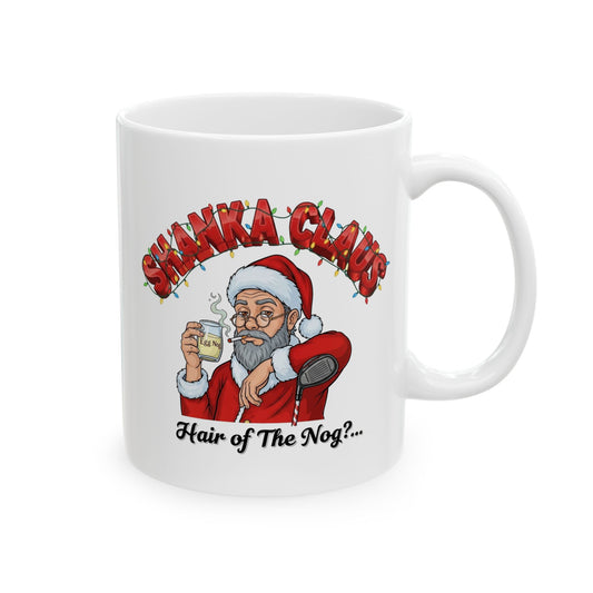 SHANKA CLAUS Holiday Mug - Hair of The Nog?..