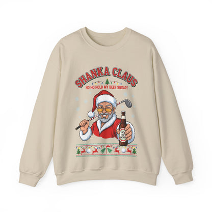SHANKA CLAUS Christmas Sweatshirt - Ho Ho Hold My Beer Sugar!