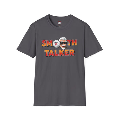 Smooth Talker T-Shirt — XXX-OUT 69 Designs