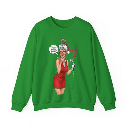 SANDRA CLAUS Christmas Sweatshirt — "Wanna Mistletoe Mulligan?.."