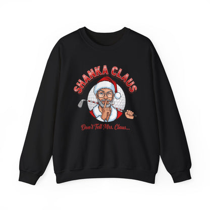 SHANKA CLAUS Crewneck Sweatshirt - Don't Tell Mrs. Claus