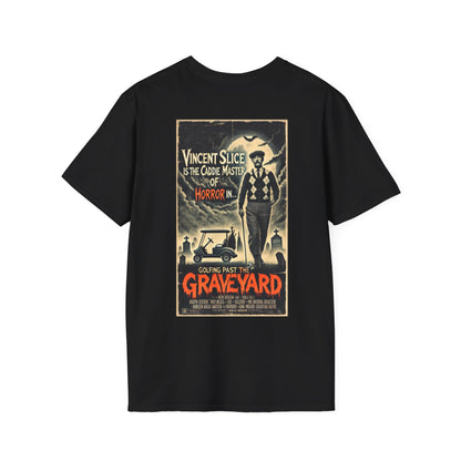 GOLFING PAST THE GRAVEYARD T-Shirt - Starring VINCENT SLICE