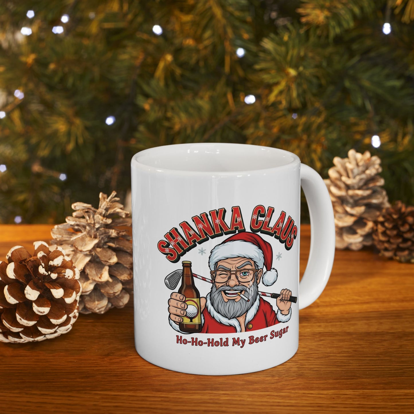 SHANKA CLAUS Holiday Mug - Ho Ho Hold My Beer Sugar