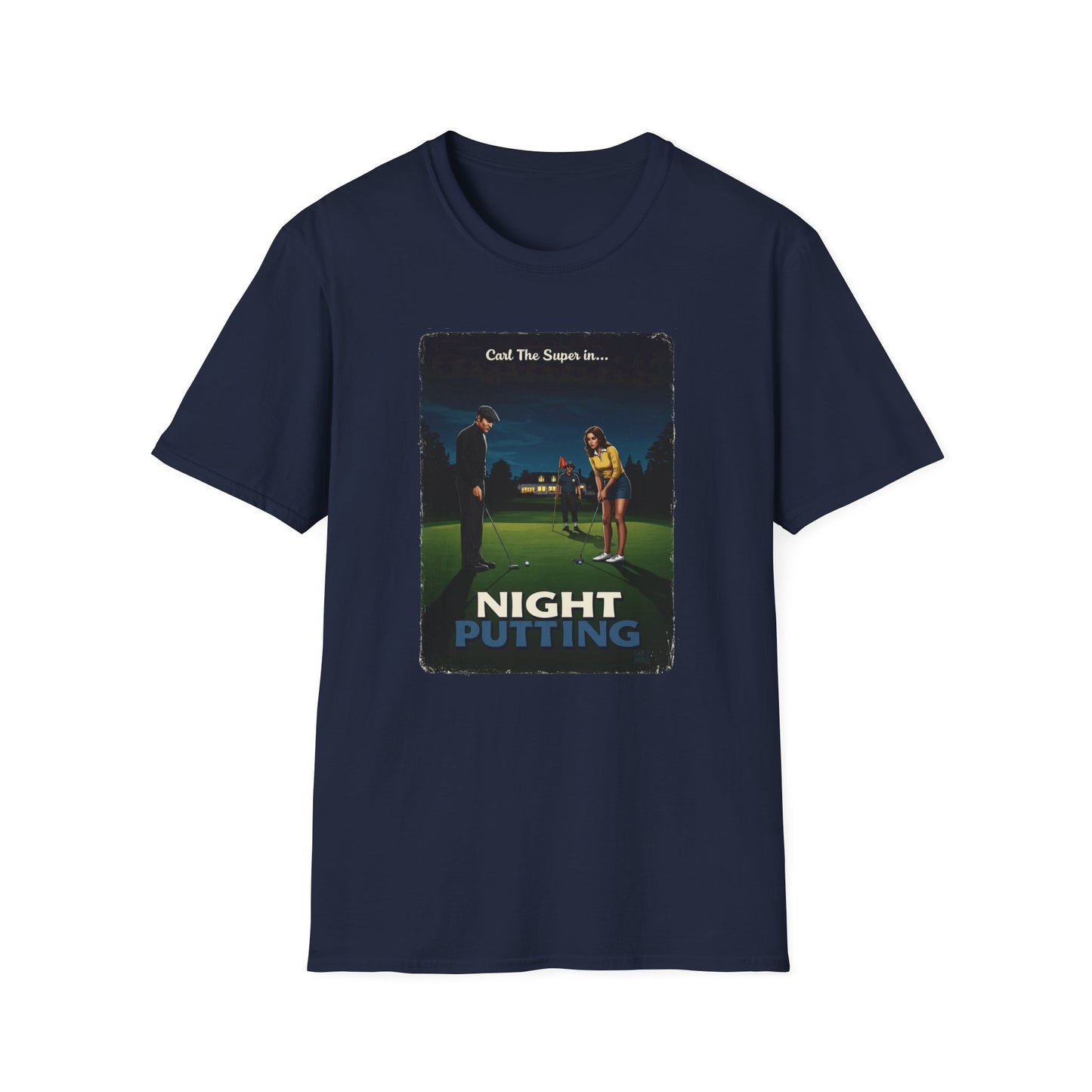Night Putting T-Shirt - Starring CARL THE SUPER