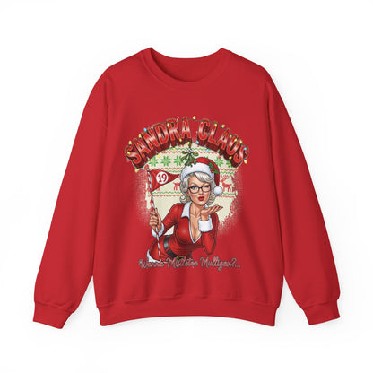 Sandra Claus Ugly Christmas Sweatshirt - Wanna' Mistletoe Mulligan?..