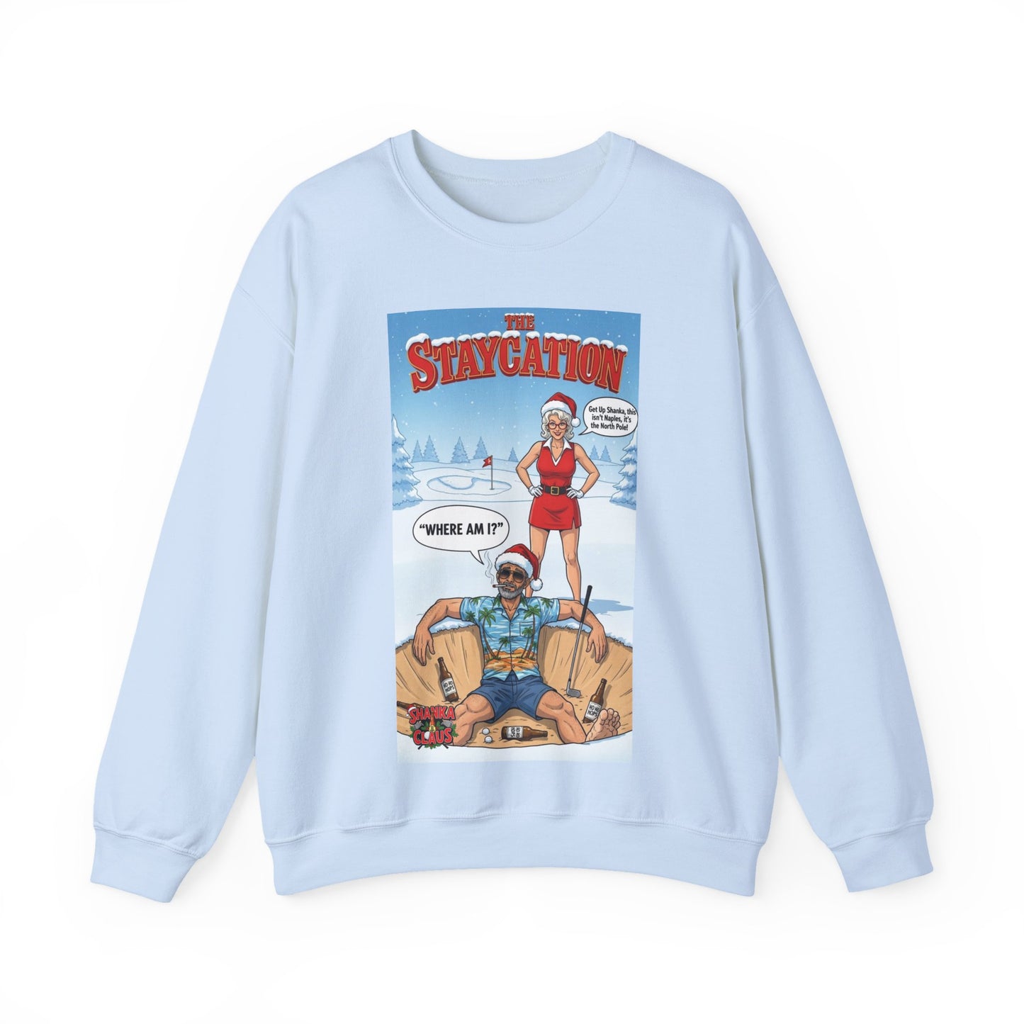 Staycation Crewneck Sweatshirt – A SHANKA CLAUS Design (“Where Am I?”)